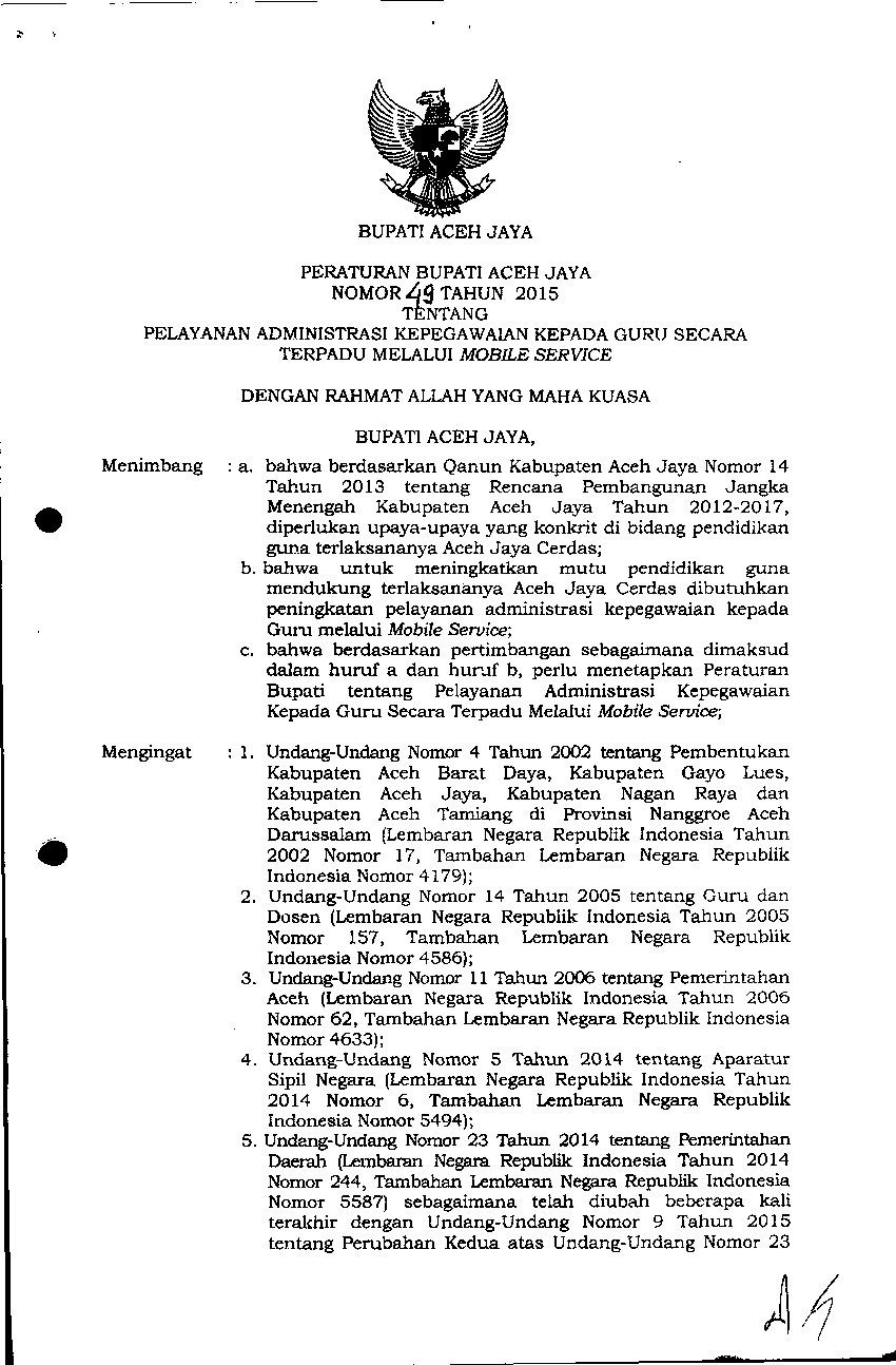 Peraturan Bupati Aceh Jaya No 49 tahun 2015 tentang Pelayanan Administrasi Kepegawaian Kepada Guru Secara Terpadu Melalui Mobile Service