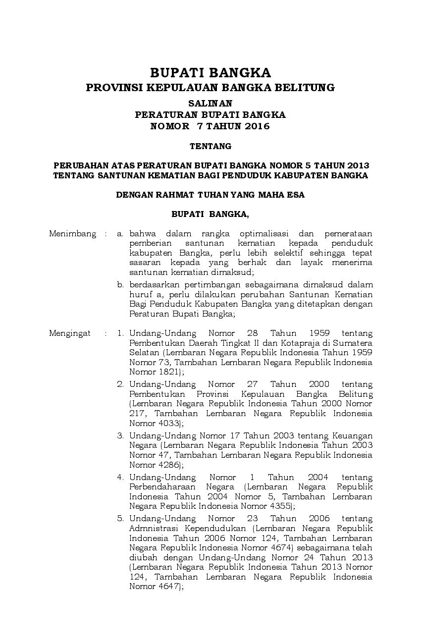 Peraturan Bupati Bangka No 7 tahun 2016 tentang Perubahan Atas Peraturan Bupati Bangka Nomor 5 Tahun 2013 Tentang Santunan Kematian Bagi Penduduk Kabupaten Bangka