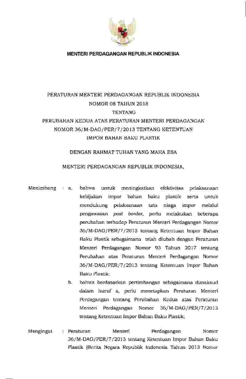 Peraturan Menteri Perdagangan No 8 tahun 2018 tentang Perubahan Kedua atas Peraturan Menteri Perdagangan Nomor 36/M-DAG/PER/7/2013 tentang Ketentuan Impor Bahan Baku Plastik