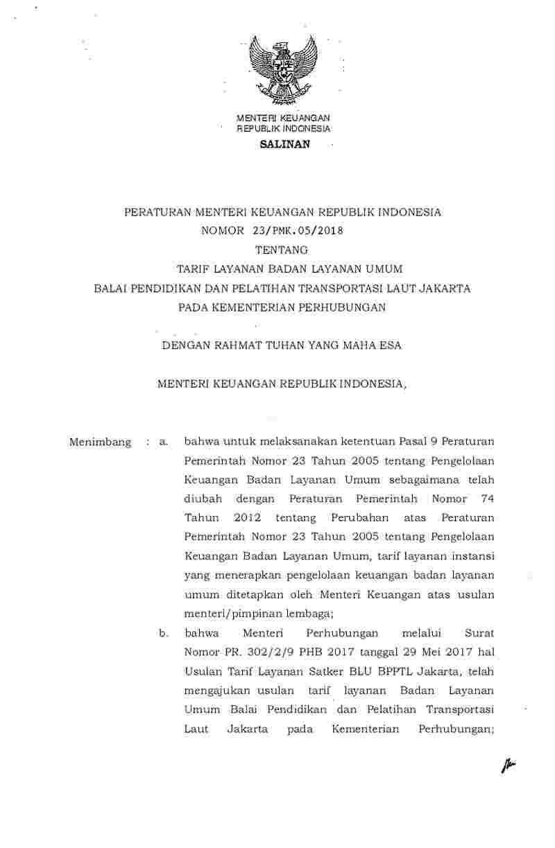 Peraturan Menteri Keuangan No 23/PMK. 05/2018 tahun 2018 tentang Tarif Layanan Badan Layanan Umum Balai Pendidikan dan Pelatihan Transportasi Laut Jakarta pada Kementerian Perhubungan