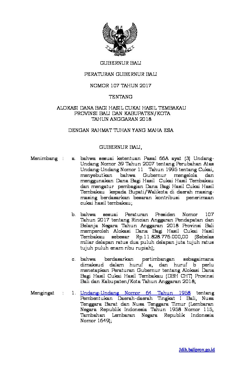 Peraturan Gubernur Bali No 107 tahun 2017 tentang Alokasi Dana Bagi Hasil Cukai Hasil Tembakau Provinsi Bali dan Kabupaten/Kota Tahun Anggaran 2018