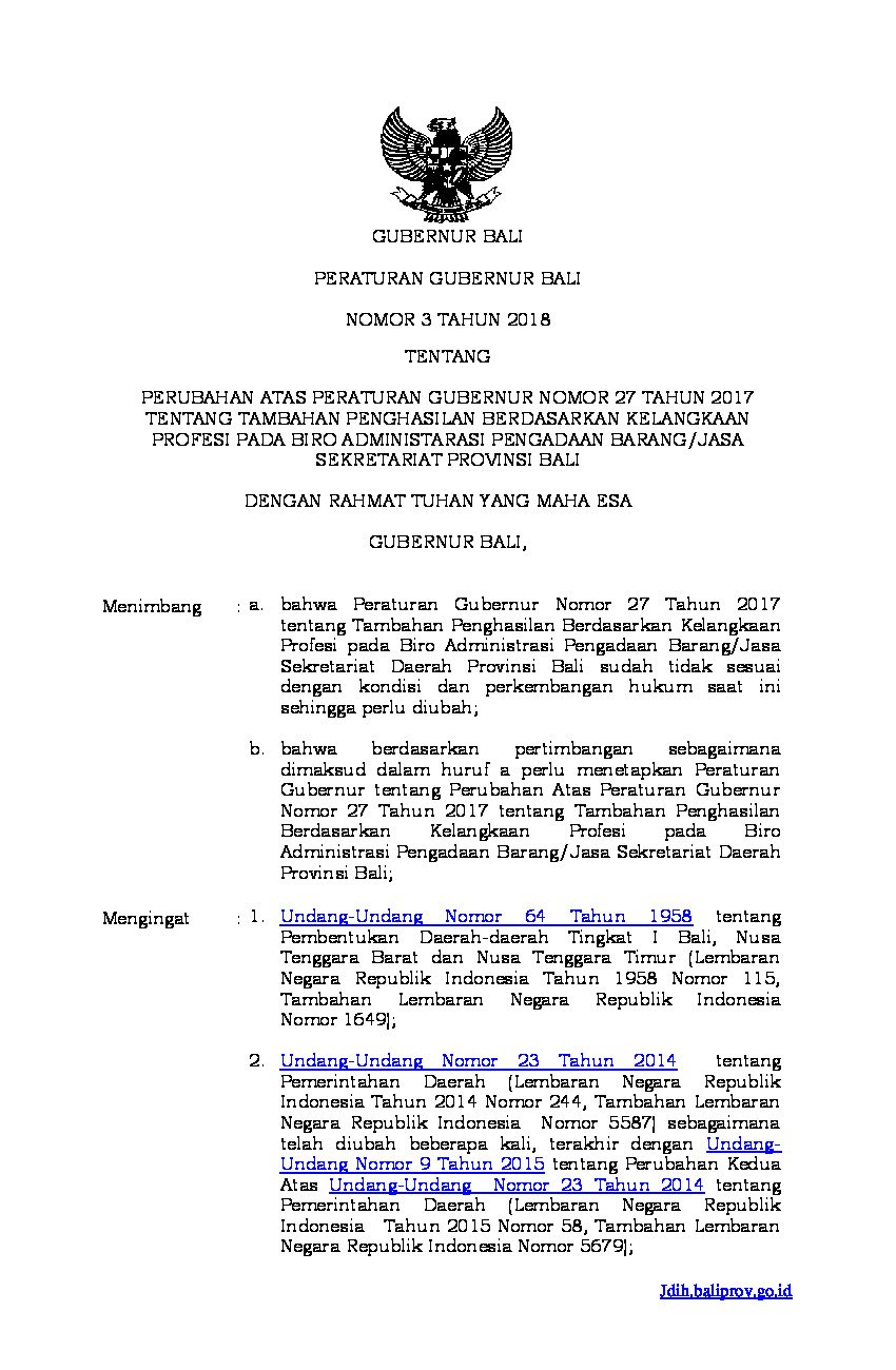 Peraturan Gubernur Bali No 3 tahun 2018 tentang Perubahan atas Peraturan Gubernur Nomor 27 Tahun 2017 tentang Tambahan Penghasilan Berdasarkan Kelangkaan Profesi pada Biro Administarasi Pengadaan Barang/Jasa Sekretariat Provinsi Bali
