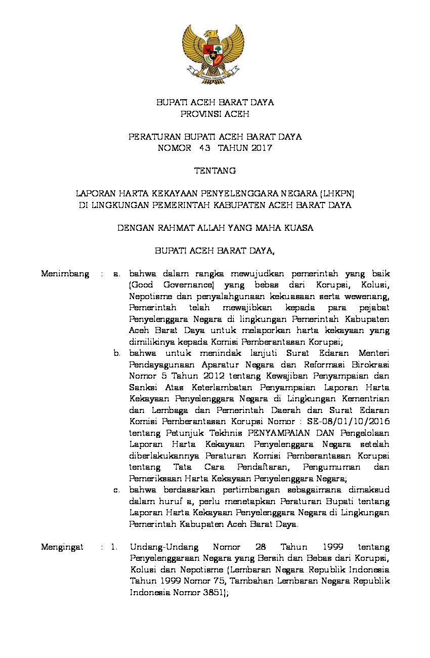 Peraturan Bupati Aceh Barat Daya No 43 tahun 2017 tentang Laporan Harta Kekayaan Penyelenggara Negara (LHKPN) di Lingkungan Pemerintah Kabupaten Aceh Barat Daya