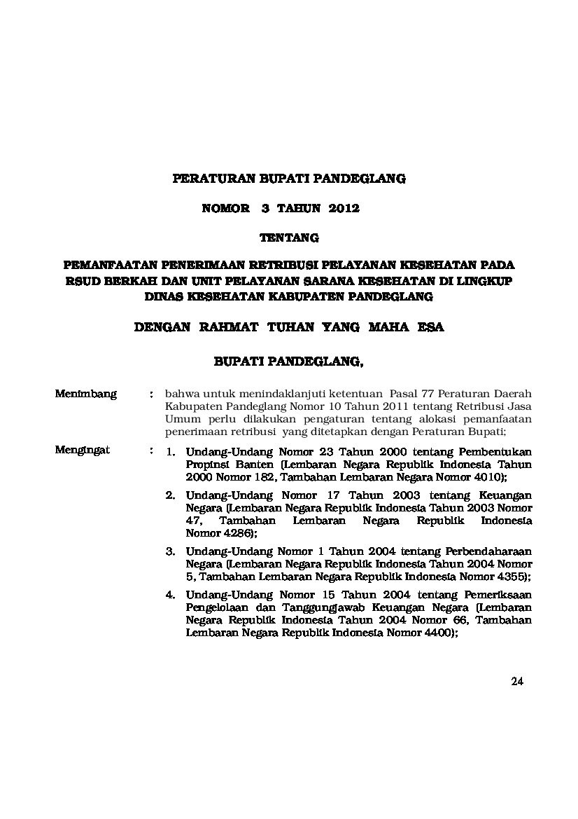 Peraturan Bupati Pandeglang No 3 tahun 2017 tentang Pemanfaatan Penerimaan Retribusi Pelayanan Kesehatan pada RSUD Berkah dan Unit Pelayanan Sarana Kesehatan di Lingkup Dinas Kesehatan Kabupaten Pandeglang