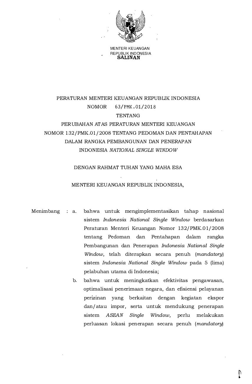 Peraturan Menteri Keuangan No 63/PMK.01/2018 tahun 2018 tentang Perubahan atas Peraturan Menteri Keuangan Nomor 132/PMK.01/2008 tentang Pedoman dan Pentahapan dalam Rangka Pembangunan dan Penerapan Indonesia National Single Window