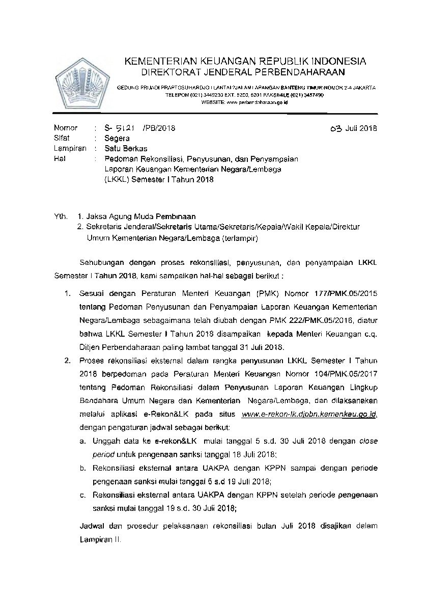 Surat Dirjen Perbendaharaan No S-5121/PB/2018 tahun 2018 tentang Pedoman Rekonsiliasi, Penyusunan, dan Penyampaian Laporan Keuangan Kementerian Negara/Lembaga (LKKL) Semester I Tahun 2018