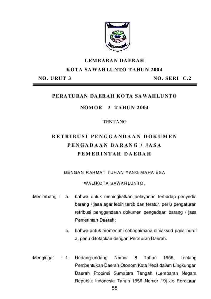 Peraturan Daerah Kota Sawah Lunto No 3 tahun 2004 tentang Retribusi Penggandaan Dokumen Pengadaan Barang/Jasa Pemerintah Daerah