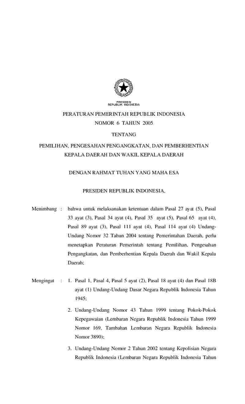 Peraturan Pemerintah No 6 Tahun 2005 Tentang Pemilihan, Pengesahan ...