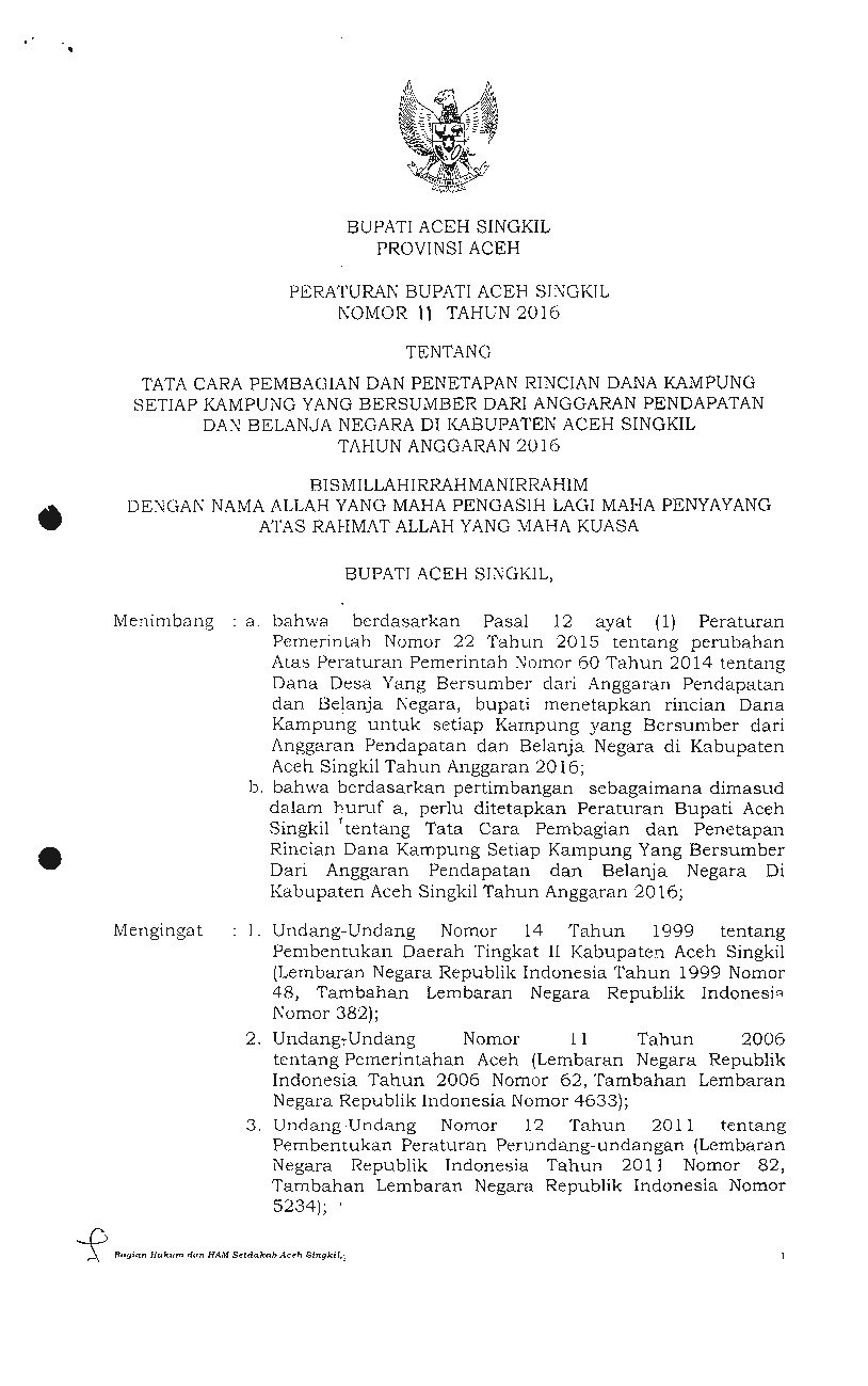 Peraturan Bupati Aceh Singkil No 11 tahun 2016 tentang Tata Cara Pembagian Dan Penetapan Rincian Dana Kampung Setiap Kampung Yang Bersumber Dari Anggaran Pendapatan Dan Belanja Negara Di Kabupaten Aceh Singkil Tahun Anggaran 2016