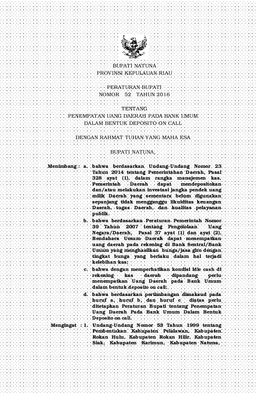 Peraturan Bupati Natuna No 52 tahun 2016 tentang Penempatan Uang Daerah Pada Bank Umum Dalam Bentuk Deposito On Call