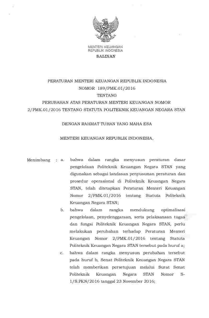 Peraturan Menteri Keuangan No 189/PMK. 01/2016 tahun 2016 tentang Perubahan Atas Peraturan Menteri Keuangan Nomor 2/PMK.01/2016 Tentang Statuta Politeknik Keuangan Negara STAN