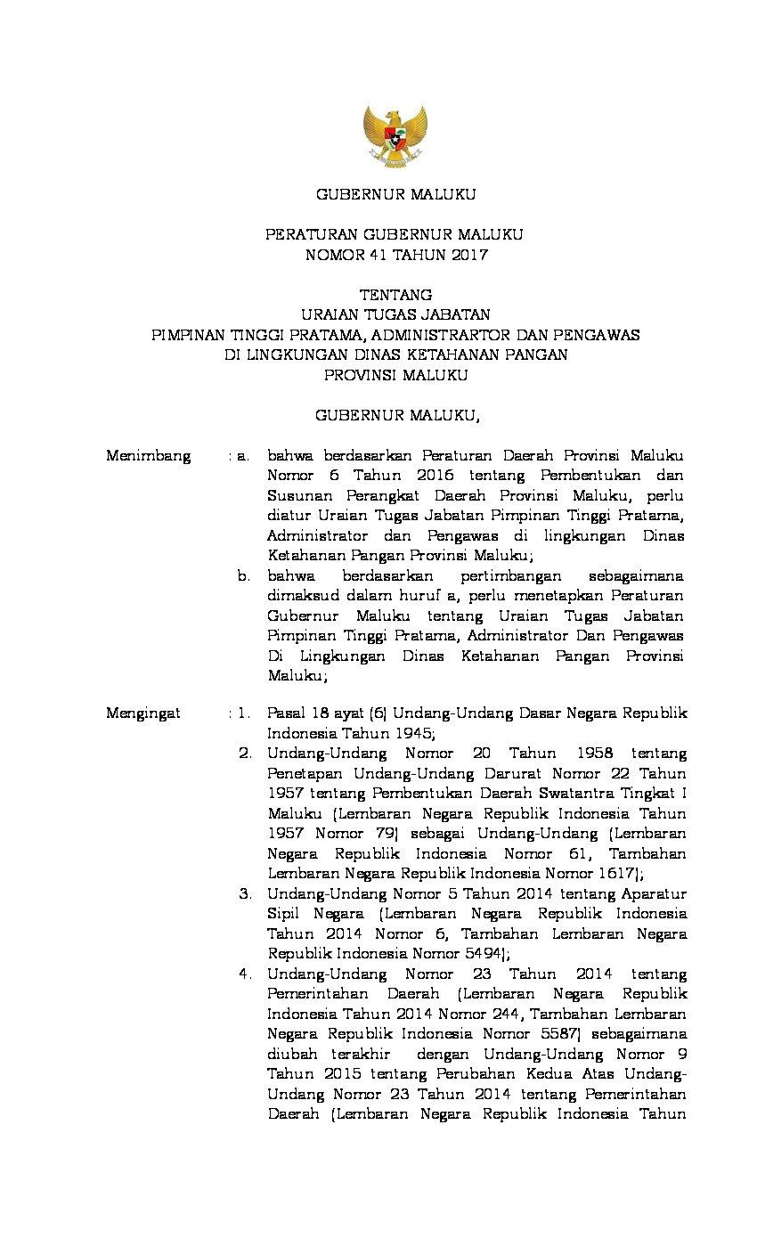 Peraturan Gubernur Maluku No 41 tahun 2017 tentang Tentang Uraian Tugas Jabatan Pimpinan Tinggi Pratama, Administrartor dan Pengawas di Lingkungan Dinas Ketahanan Pangan Provinsi Maluku