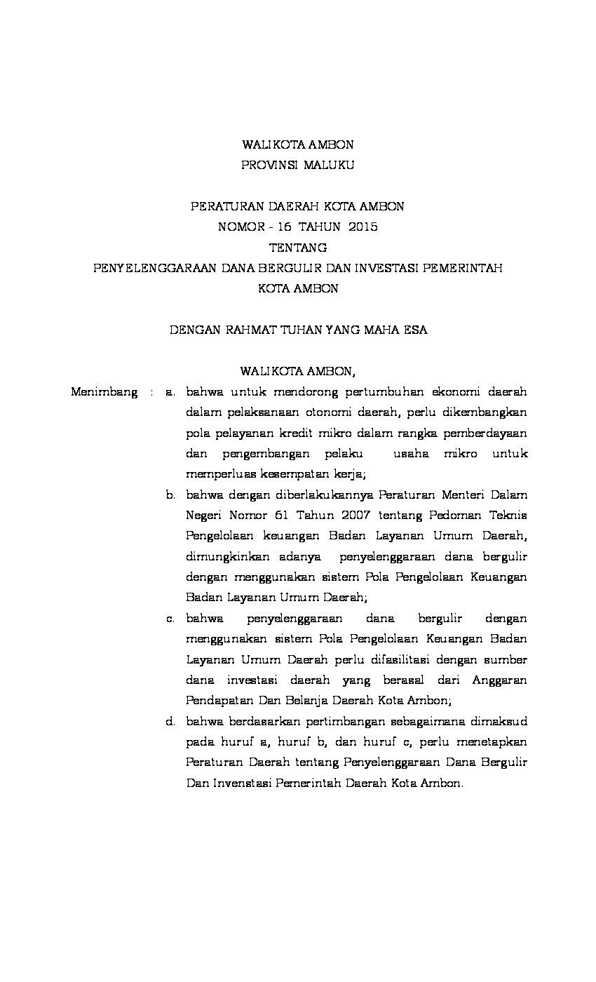 Peraturan Daerah Kota Ambon No 16 tahun 2015 tentang Penyelenggaraan Dana Bergulir dan Investasi Pemerintah Kota Ambon