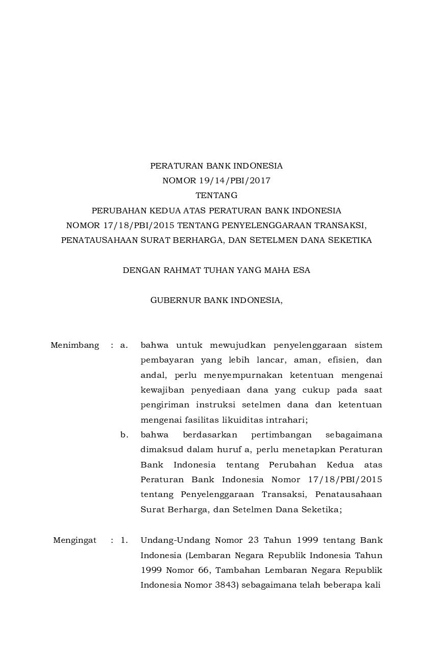 Peraturan Bank Indonesia No 19/14/PBI/2017 tahun 2017 tentang Perubahan Kedua Atas Peraturan Bank Indonesia Nomor 17/18/PBI/2015 Tentang Penyelenggaraan Transaksi, Penatausahaan Surat Berharga, Dan Setelmen Dana Seketika