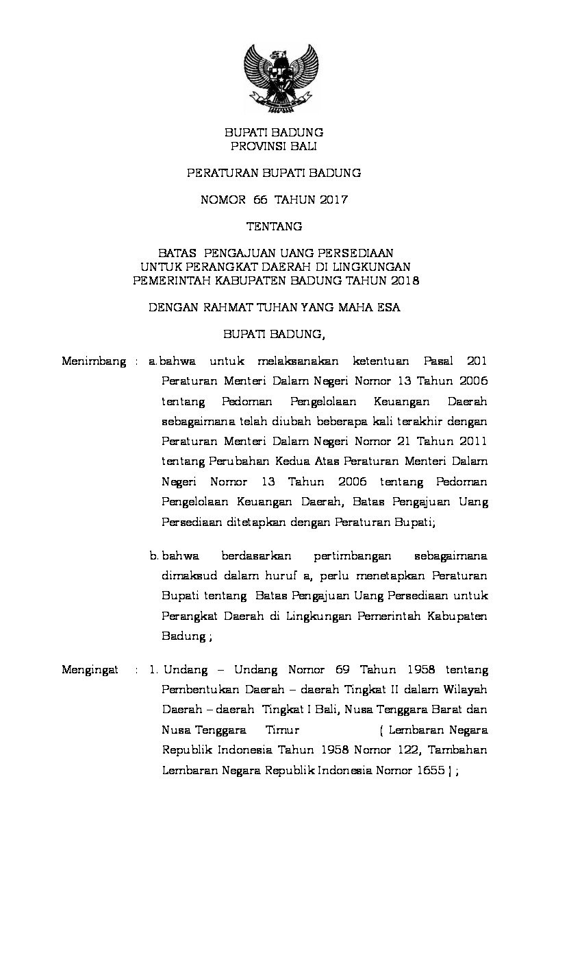Peraturan Bupati Badung No 66 tahun 2017 tentang Batas Pengajuan Uang Persediaan untuk Perangkat Daerah di Lingkungan Pemerintah Kabupaten Badung Tahun 2018