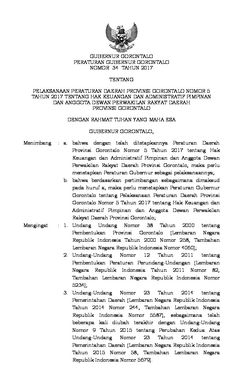 Peraturan Gubernur Gorontalo No 34 tahun 2017 tentang Pelaksanaan Peraturan Daerah Provinsi Gorontalo Nomor 5 Tahun 2017 tentang Hak Keuangan dan Administratif Pimpinan dan Anggota Dewan Perwakilan Rakyat Daerah Provinsi Gorontalo