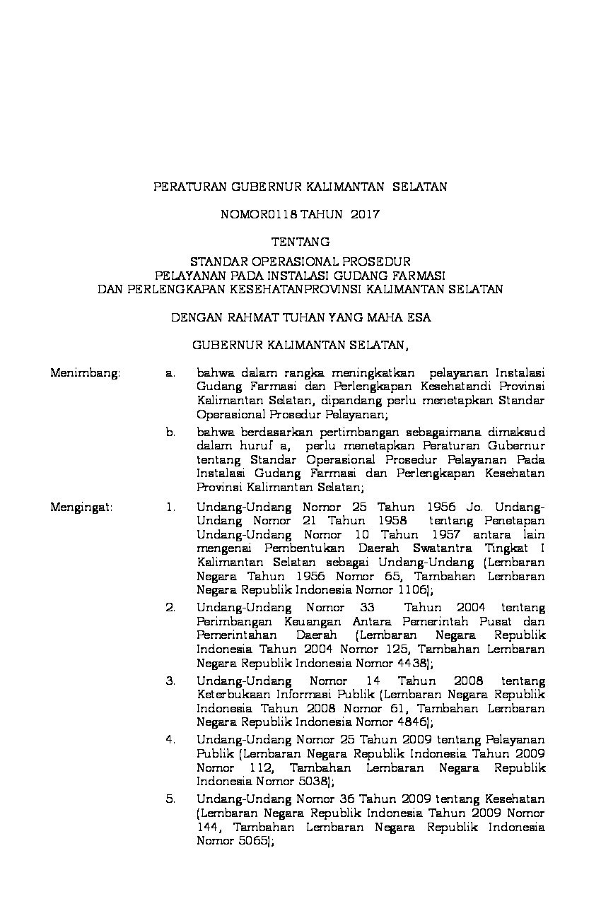 Peraturan Gubernur Kalimantan Selatan No 118 tahun 2017 tentang Standar Operasional Prosedur Pelayanan pada Instalasi Gudang Farmasi dan Perlengkapan Kesehatan Provinsi Kalimantan Selatan