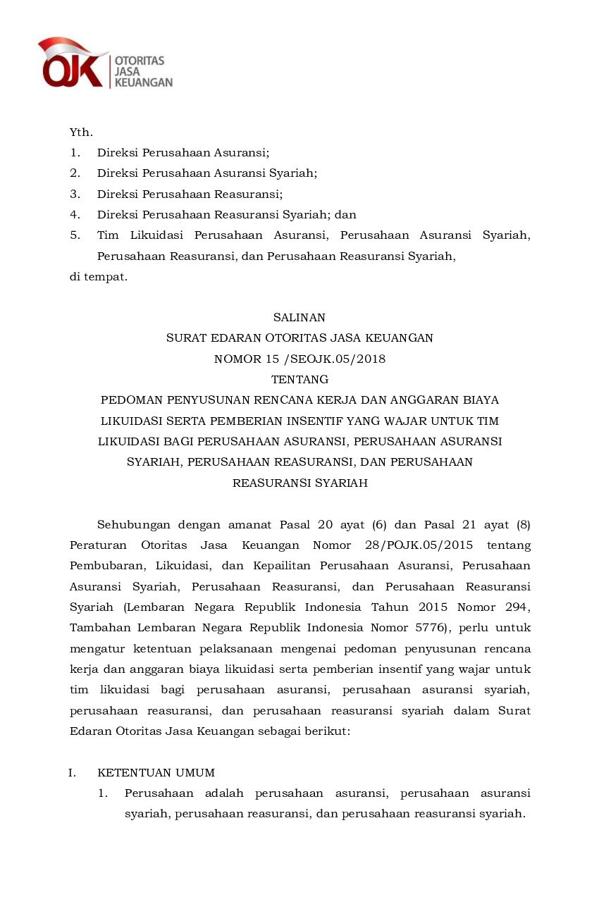 Surat Edaran Otoritas Jasa Keuangan (OJK) No 15/SEOJK.05/2018 tahun 2018 tentang Pedoman Penyusunan Rencana Kerja dan Anggaran Biaya Likuidasi Serta Pemberian Insentif yang Wajar Untuk Tim Likuidasi Bagi Perusahaan Asuransi, Perusahaan Asuransi Syariah, Perusahaan Reasuransi, dan Perusahaan Reasuransi Syariah