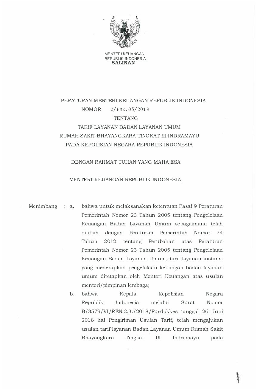 Peraturan Menteri Keuangan No 2/PMK.05/2019 tahun 2019 tentang Tarif Layanan Badan Layanan Umum Rumah Sakit Bhayangkara Tingkat III Indramayu pada Kepolisian Negara Republik Indonesia