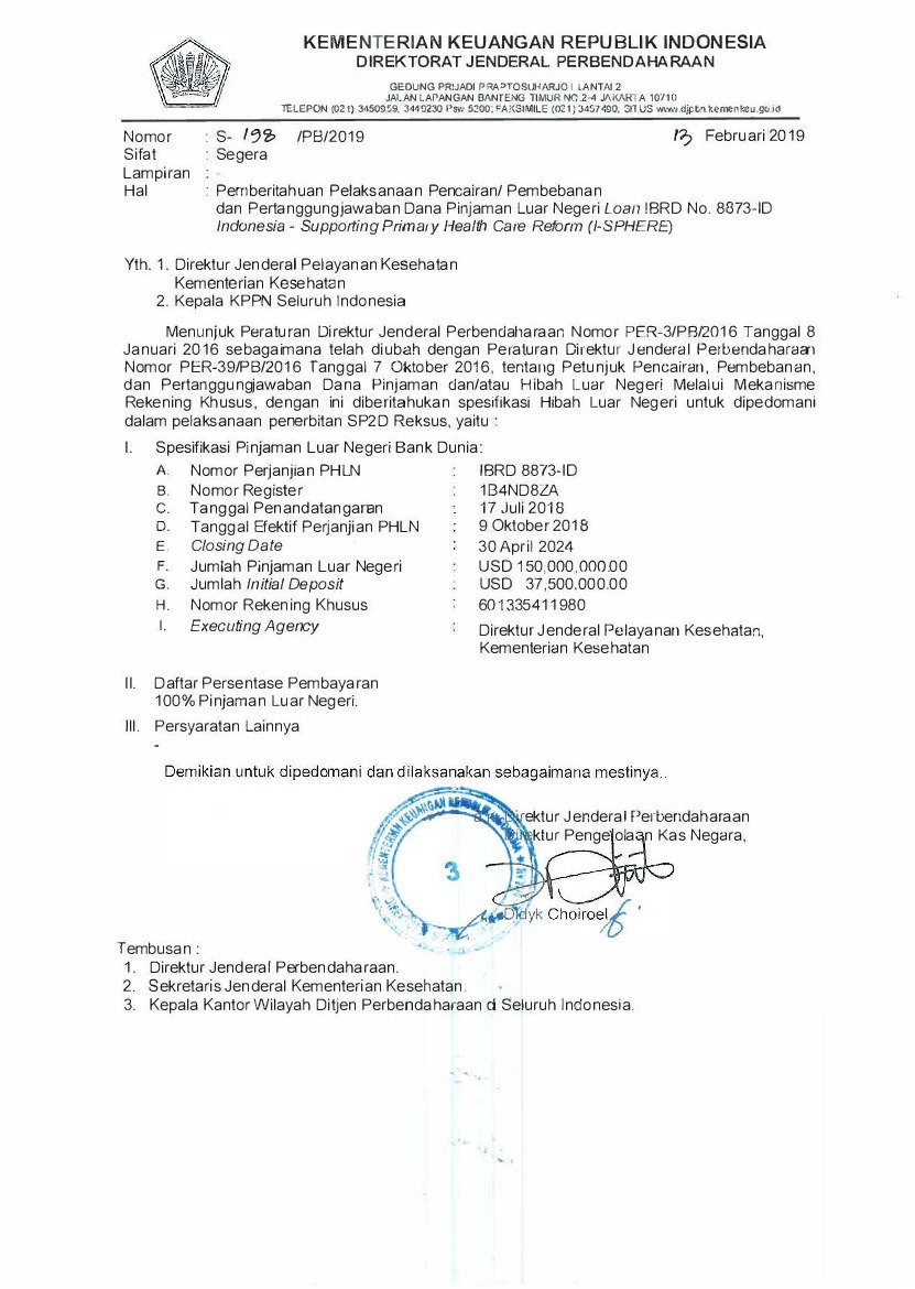 Surat Dirjen Perbendaharaan No S-198/PB/2019 tahun 2019 tentang Pemberitahuan Pelaksanaan Pencairan/Pembebanan dan Pertanggungjawaban Dana Pinjaman Luar Negeri Loan IBRD No. 8873-10 Indonesia - Supporting Primary 1-Fealth Care Reform (I-Sphere)