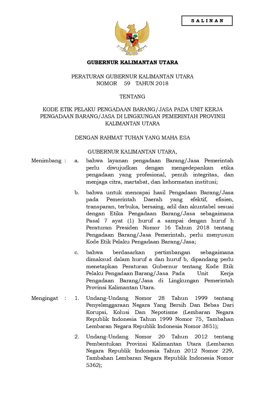 Peraturan Gubernur Kalimantan Utara No 59 tahun 2018 tentang Kode Etik Pelaku Pengadaan Barang/Jasa pada Unit Kerja Pengadaan Barang/Jasa di Lingkungan Pemerintah Provinsi Kalimantan Utara