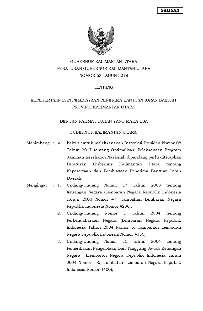 Peraturan Gubernur Kalimantan Utara No 62 tahun 2018 tentang Kepesertaan dan Pembiayaan Penerima Bantuan Iuran Daerah Provinsi Kalimantan Utara
