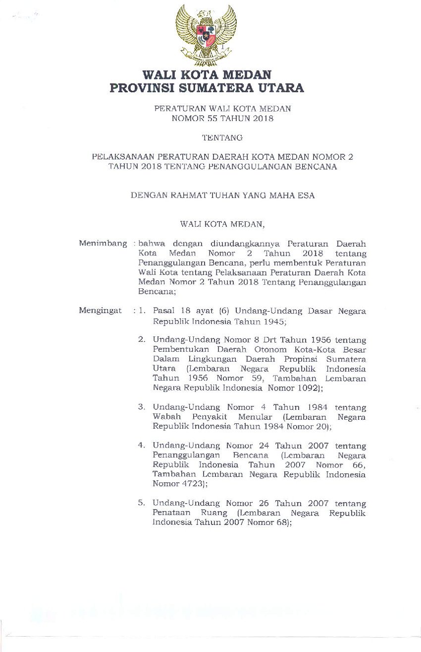 Peraturan Walikota Medan No 55 tahun 2018 tentang Pelaksanaan Peraturan Daerah Kota Medan Nomor 2 Tahun 2018 tentang Penanggulangan Bencana