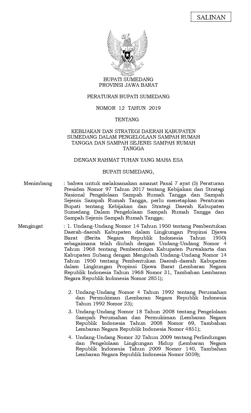 Peraturan Bupati Sumedang No 12 tahun 2019 tentang Kebijakan dan Strategi Daerah Kabupaten Sumedang Dalam Pengelolaan Sampah Rumah Tangga dan Sampah Sejenis Sampah Rumah Tangga