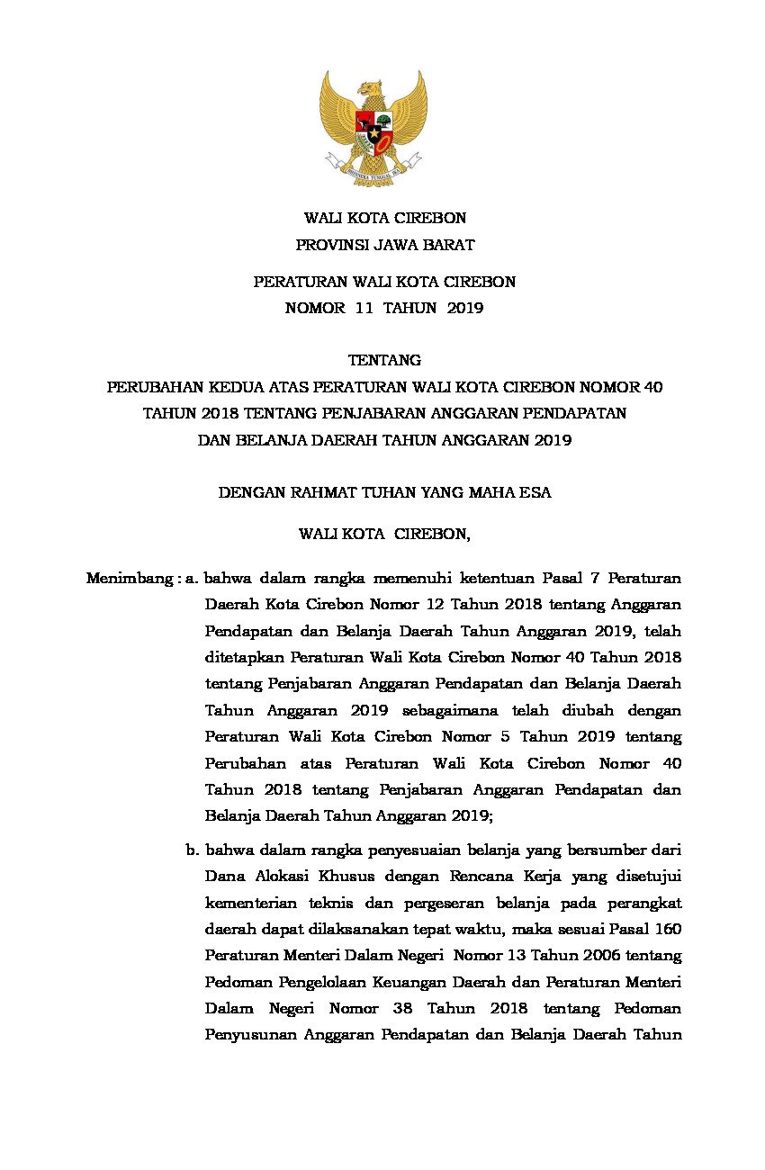 Peraturan Walikota Cirebon No 11 tahun 2019 tentang Perubahan Kedua atas Peraturan Wali Kota Cirebon Nomor 40 Tahun 2018 tentang Penjabaran Anggaran Pendapatan dan Belanja Daerah Tahun Anggaran 2019