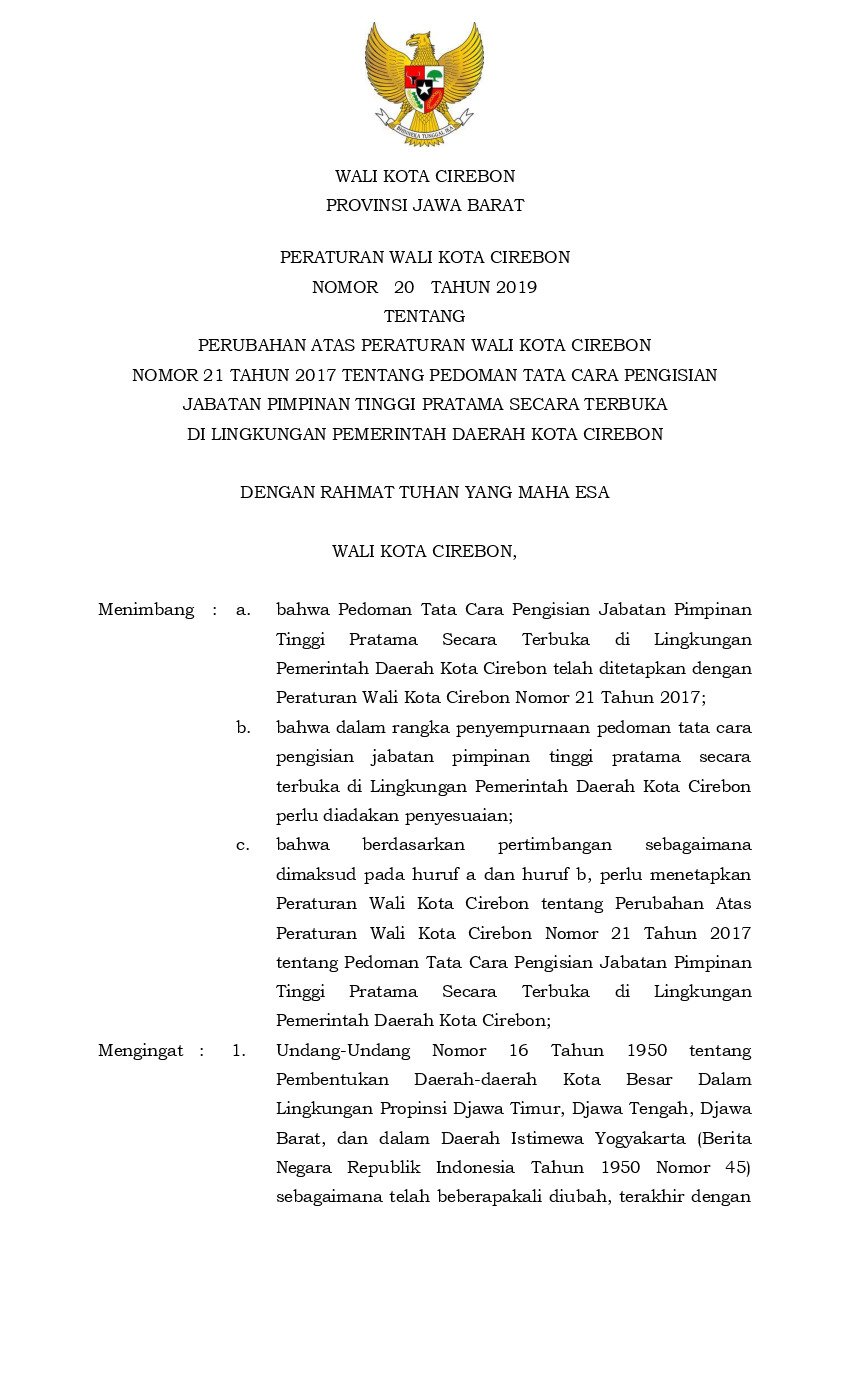 Peraturan Walikota Cirebon No 20 tahun 2019 tentang Perubahan atas Peraturan Wali Kota Cirebon Nomor 21 Tahun 2017 tentang Pedoman Tata Cara Pengisian Jabatan Pimpinan Tinggi Pratama Secara Terbuka di Lingkungan Pemerintah Daerah Kota Cirebon