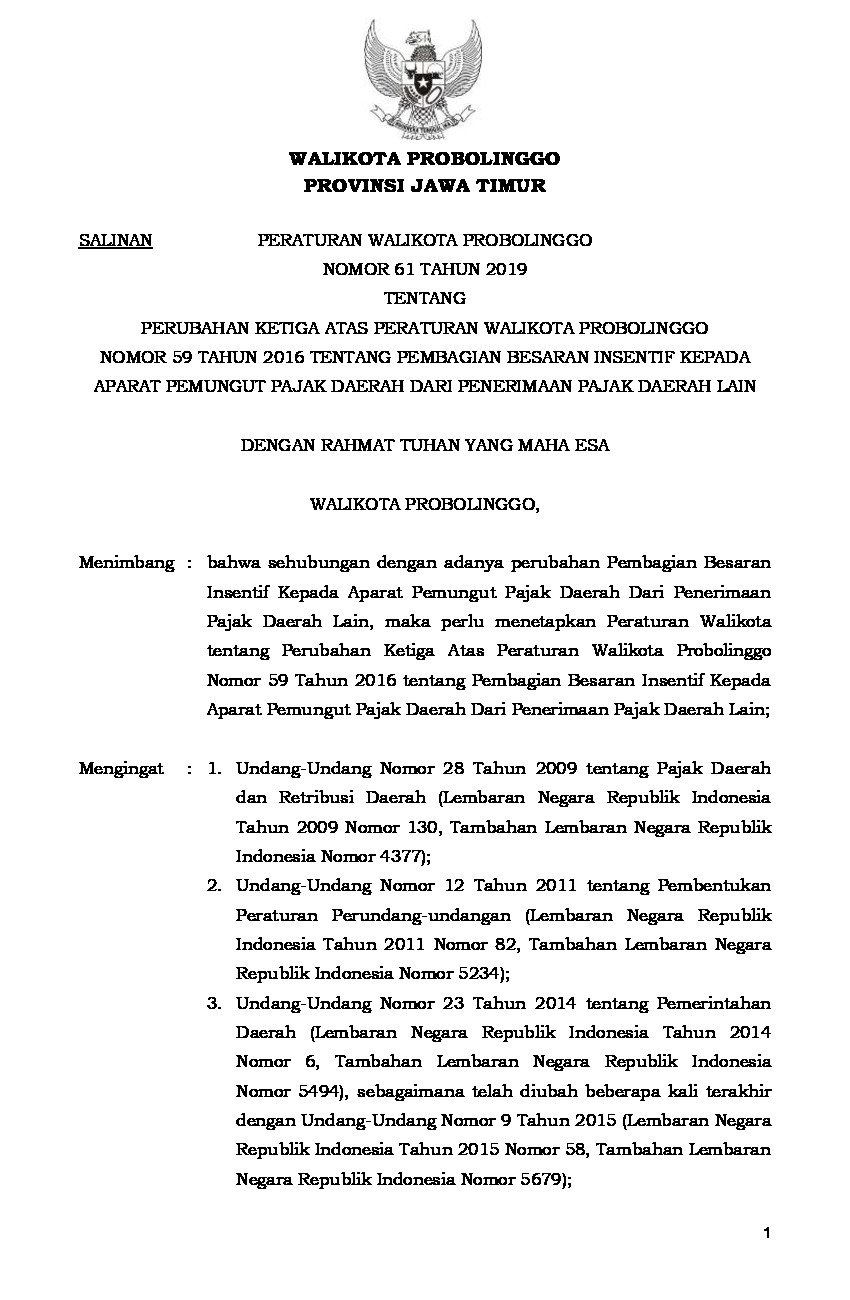 Peraturan Walikota Probolinggo No 61 tahun 2019 tentang Perubahan Ketiga atas Peraturan Walikota Probolinggo Nomor 59 Tahun 2016 tentang Pembagian Besaran Insentif Kepada Aparat Pemungut Pajak Daerah Dari Penerimaan Pajak Daerah Lain