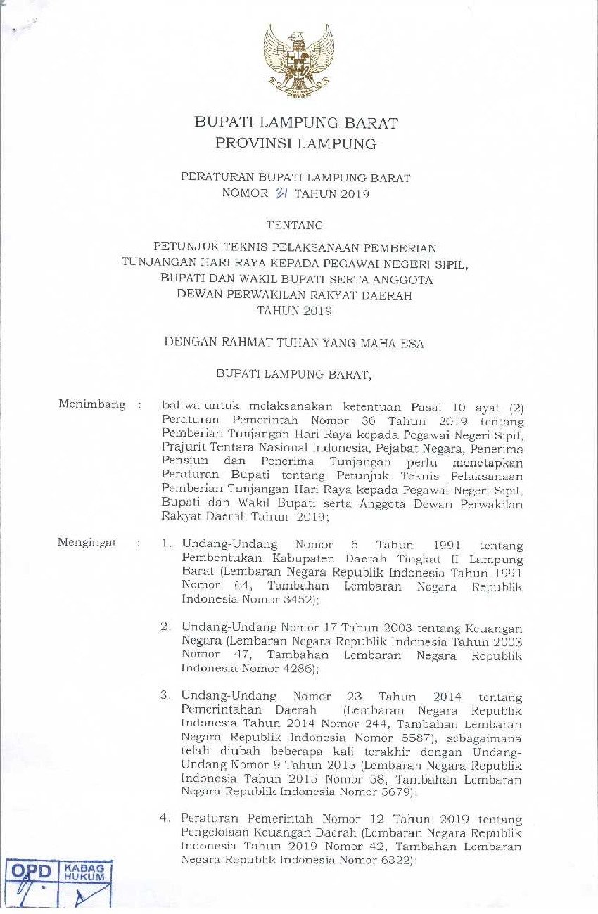 Peraturan Bupati Lampung Barat No 31 tahun 2019 tentang Petunjuk Teknis Pelaksanaan Pemberian Tunjangan Hari Raya Kepada Pegawai Negeri Sipil Bupati dan Wakil Bupati Serta Anggota Dewan Perwakilan Rakyat Daerah