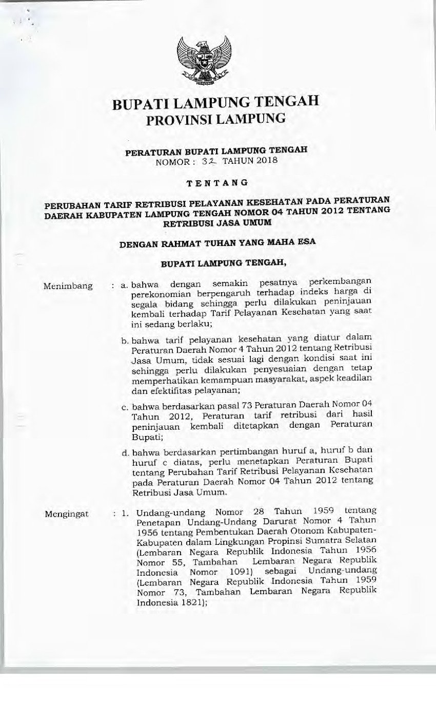 Peraturan Bupati Lampung Tengah No 32 Tahun 2018 Tentang Perubahan Tarif Retribusi Pelayanan Pada Peraturan Daerah Kabupaten Lampung Tengah Nomor 4 Tahun 2012 Tentang Retribusi Jasa Umum