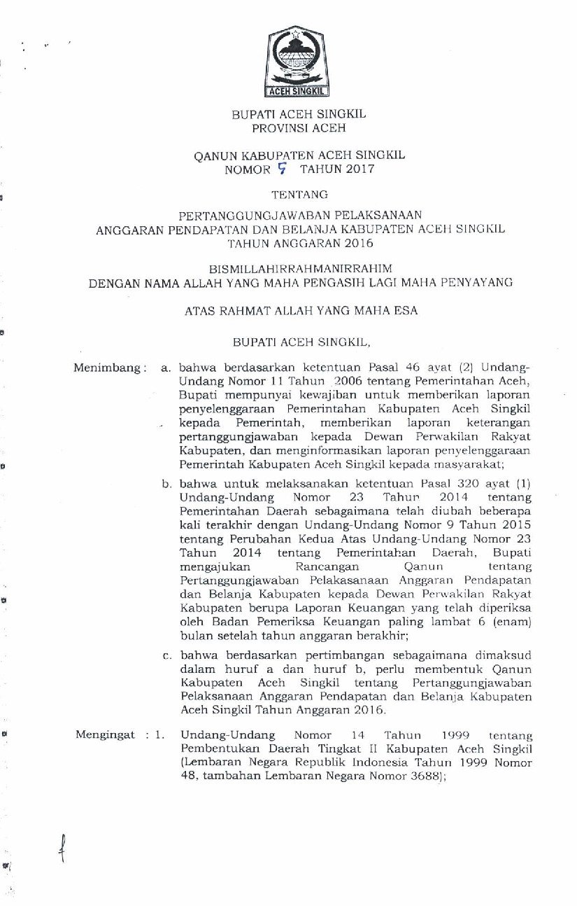 Qanun/Peraturan Daerah Kab. Aceh Singkil No 5 tahun 2017 tentang Pertanggungjawaban Pelaksanaan Anggaran Pendapatan dan Belanja Kabupaten Aceh Singkil Tahun Anggaran 2016