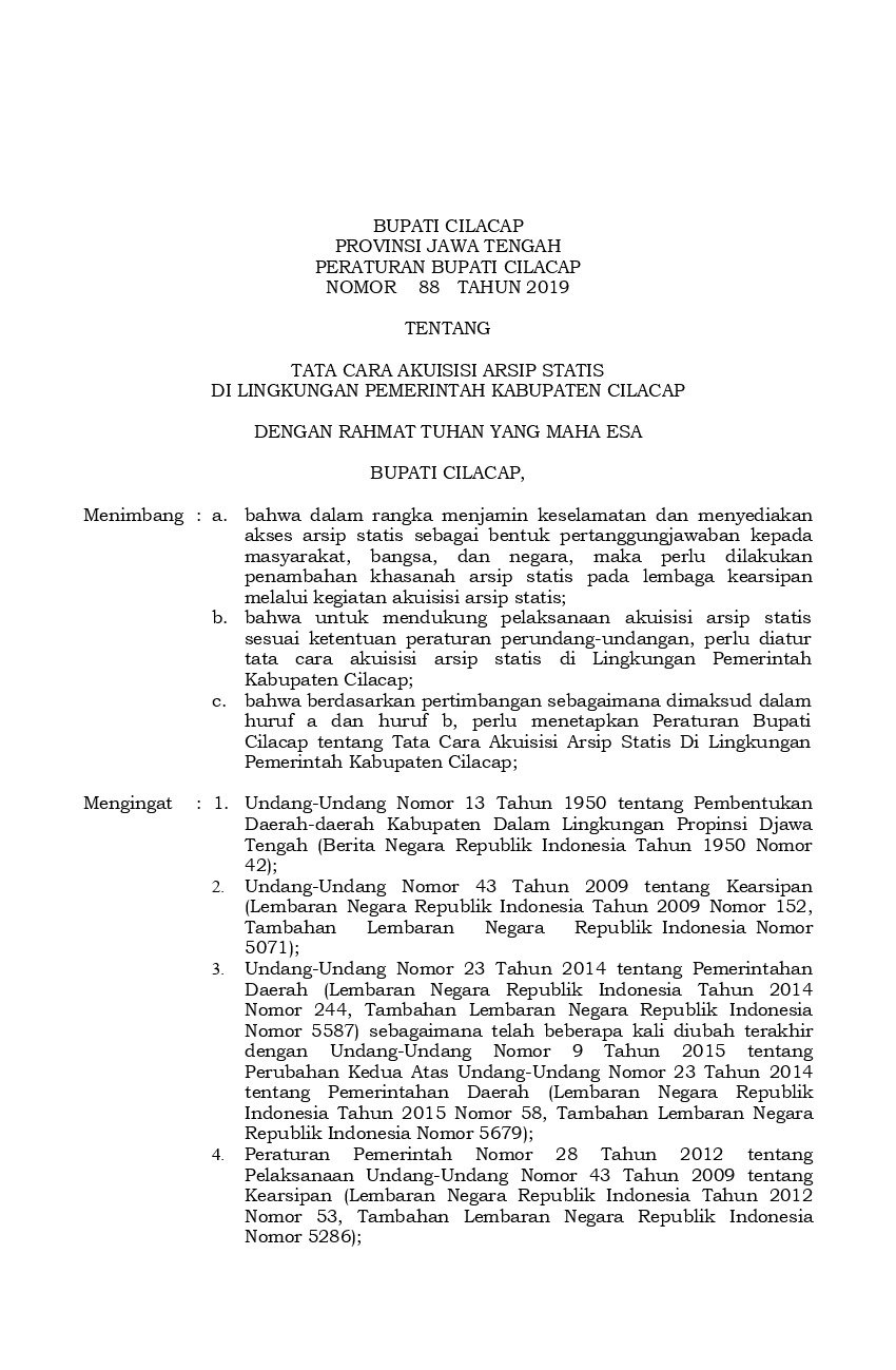 Peraturan Bupati Cilacap No 88 tahun 2019 tentang Tata Cara Akuisisi Arsip Statis di Lingkungan Pemerintah Kabupaten Cilacap