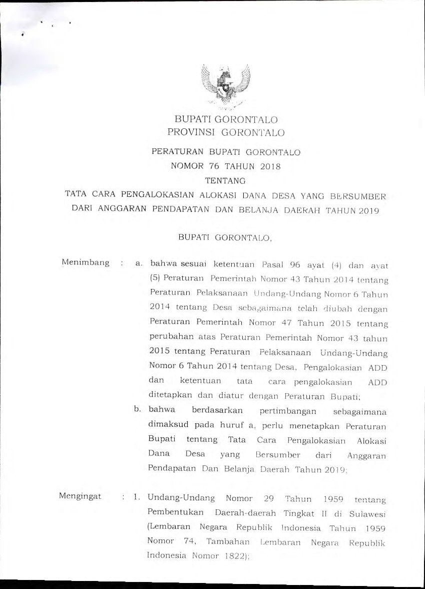 Peraturan Bupati Gorontalo No 76 tahun 2018 tentang Tata Cara Pengalokasian Alokasi Dana Desa yang Bersumber dari Anggaran Pendapatan dan Belanja Daerah Tahun 2019