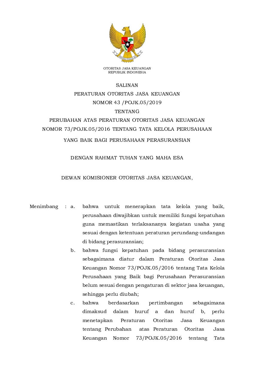 Peraturan Otoritas Jasa Keuangan (OJK) No 43/POJK.05/2019 tahun 2019 tentang Perubahan atas Peraturan Otoritas Jasa Keuangan Nomor 73/POJK.05/2016 tentang Tata Kelola Perusahaan yang Baik bagi Perusahaan Perasuransian