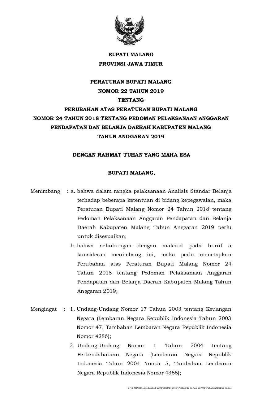 Peraturan Bupati Malang No 22 tahun 2019 tentang Perubahan atas Peraturan Bupati Malang Nomor 24 Tahun 2018 tentang Pedoman Pelaksanaan Anggaran Pendapatan dan Belanja Daerah Kabupaten Malang Tahun Anggaran 2019