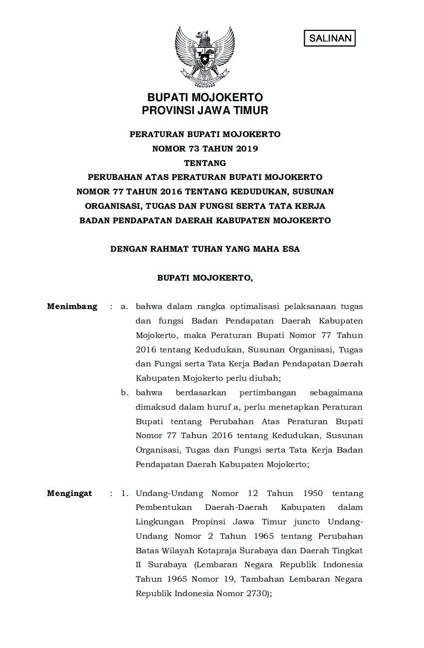 Peraturan Bupati Mojokerto No 73 tahun 2019 tentang Perubahan atas Peraturan Bupati Mojokerto Nomor 77 Tahun 2016 tentang Kedudukan, Susunan Organisasi, Tugas dan Fungsi Serta Tata Kerja Badan Pendapatan Daerah Kabupaten Mojokerto