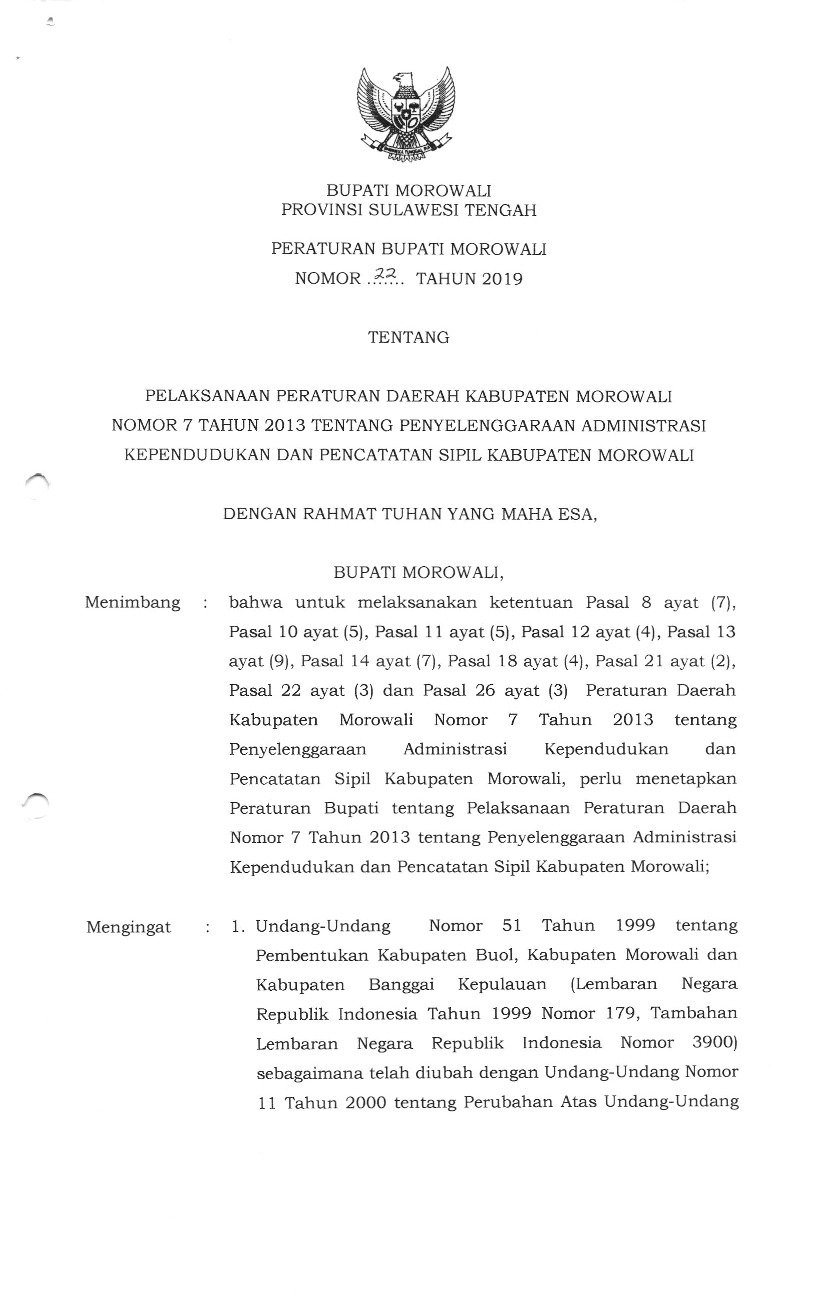 Peraturan Bupati Morowali No 22 tahun 2019 tentang Pelaksanaan Peraturan Daerah Kabupaten Morowali Nomor 7 Tahun 2013 tentang Penyelenggaraan Administrasi Kependudukan dan Pencatatan Sipil Kabupaten Morowali