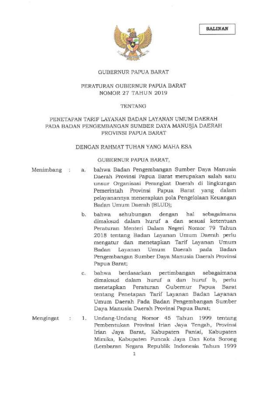Peraturan Gubernur Papua Barat No 27 tahun 2019 tentang Penetapan Tarif Layanan Badan Layanan Umum Daerah Pada Badan Pengembangan Sumber Daya Manusia Daerah Provinsi Papua Barat