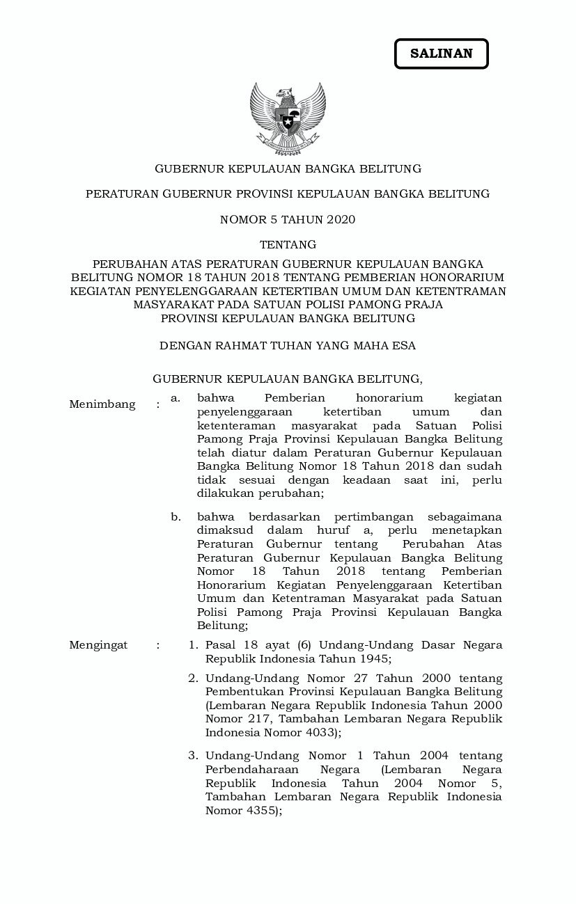 Peraturan Gubernur Bangka Belitung No 5 tahun 2020 tentang Perubahan Atas Peraturan Gubernur Kepulauan Bangka Belitung Nomor 18 Tahun 2018 Tentang Pemberian Honorarium Kegiatan Penyelenggaraan Ketertiban Umum dan Ketentraman Masyarakat Pada Satuan Polisi Pamong Praja Provinsi Kepulauan Bangka Belitung