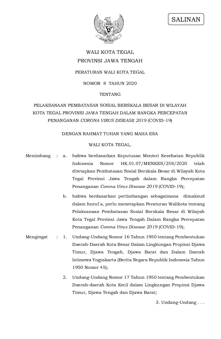 Peraturan Walikota Tegal No 8 tahun 2020 tentang Pelaksanaan Pembatasan Sosial Berskala Besar di Wilayah Kota Tegal Provinsi Jawa Tengah Dalam Rangka Percepatan Penanganan Corona Virus Disease 2019 (COVID-19)