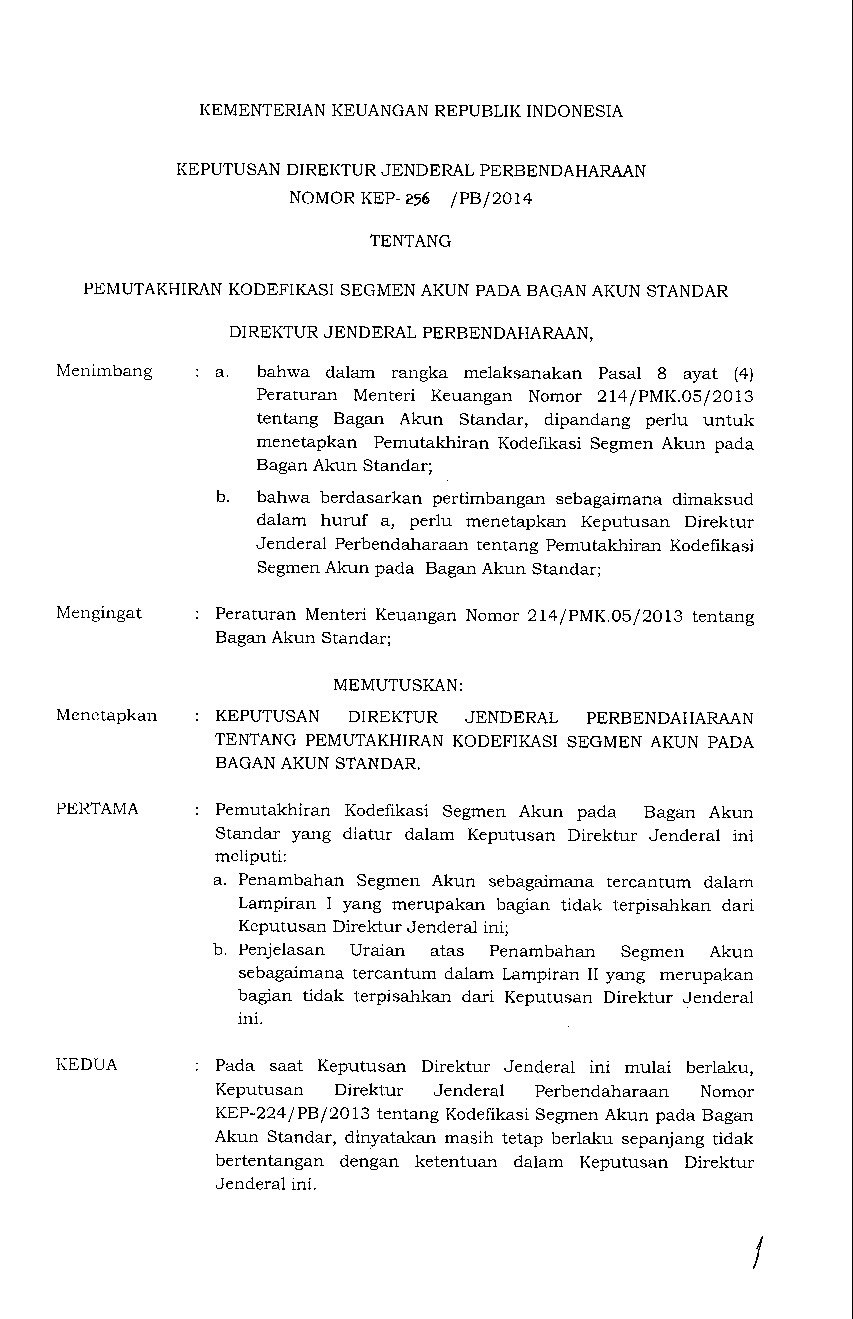 Keputusan Dirjen Perbendaharaan No KEP-256/PB/2014 tahun 2014 tentang Pemutakhiran Kodefikasi Segmen Akun Pada Bagan Akun Standar
