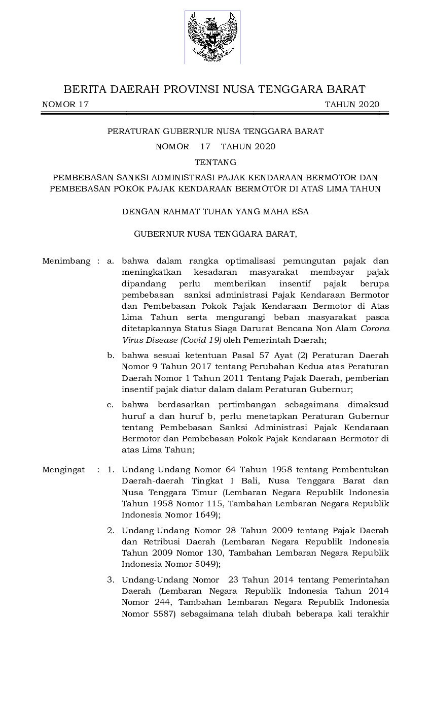 Peraturan Gubernur Nusa Tenggara Barat No 17 tahun 2020 tentang Pembebasan Sanksi Administrasi Pajak Kendaraan Bermotor dan Pembebasan Pokok Pajak Kendaraan Bermotor di atas Lima Tahun