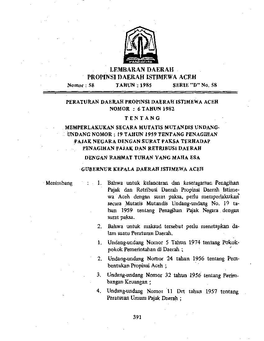 Qanun/Peraturan Daerah Provinsi Nanggroe Aceh Darussalam No 6 tahun 1959 tentang Memperlakukan Secara Mutatis Mutandis Undang-Undang Nomor 19 Tahun 1959 Tentang Penagihan Pajak Negara Dengan Surat Paksa Terhadap Penagihan Pajak Dan Retribusi Daerah