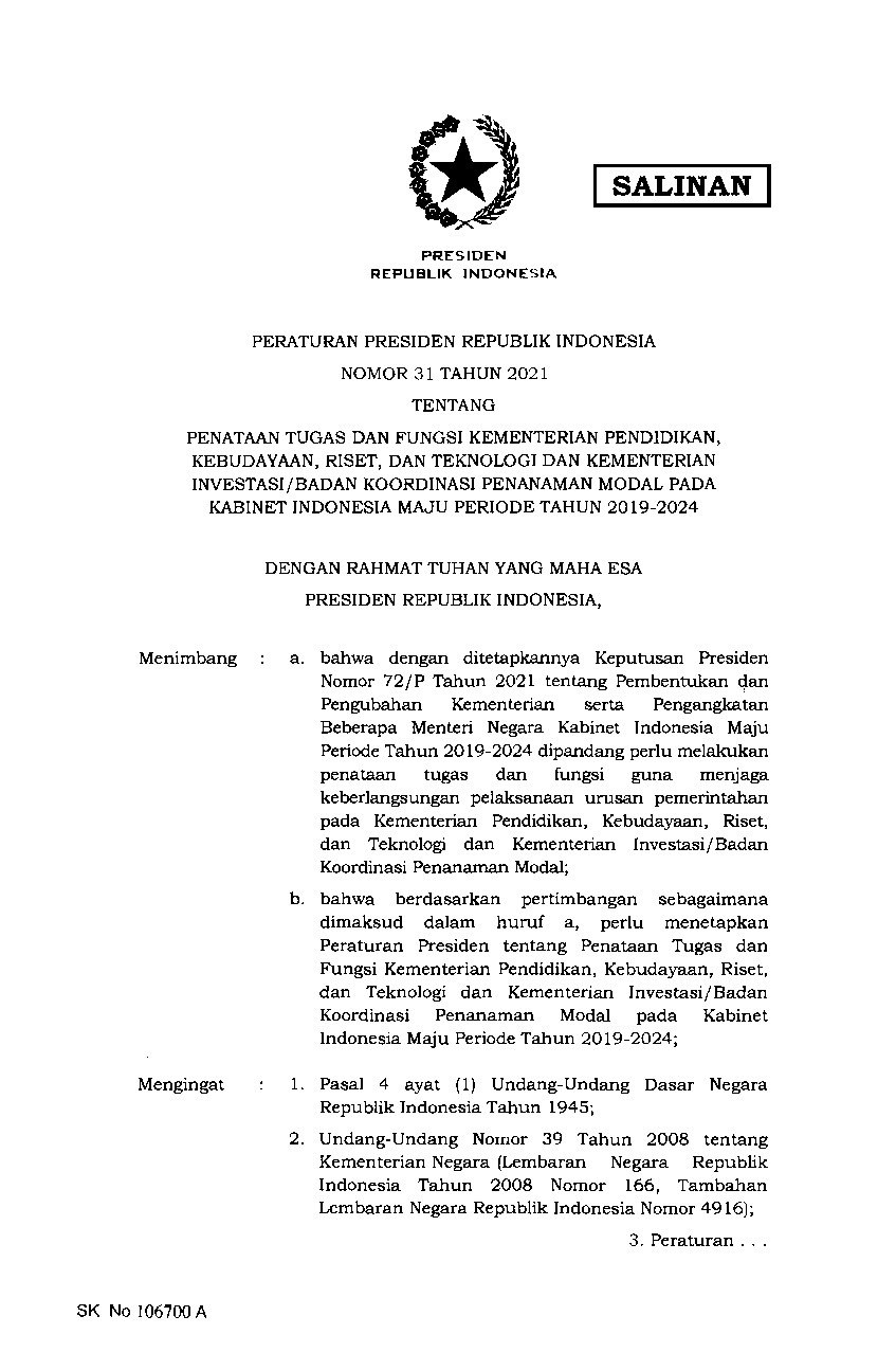 Peraturan Presiden No 31 tahun 2021 tentang Penataan Tugas dan Fungsi Kementerian Pendidikan, Kebudayaan, Riset, dan Teknologi dan Kementerian Investasi/Badan Koordinasi Penanaman Modal pada Kabinet Indonesia Maju Periode Tahun 2019-2024