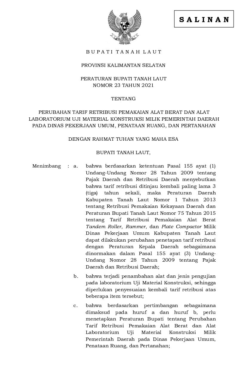 Peraturan Bupati Tanah Laut No 23 tahun 2021 tentang Perubahan Tarif Retribusi Pemakaian Alat Berat dan Alat Laboratorium Uji Material Konstruksi Milik Pemerintah Daerah pada Dinas Pekerjaan Umum, Penataan Ruang, dan Pertanahan