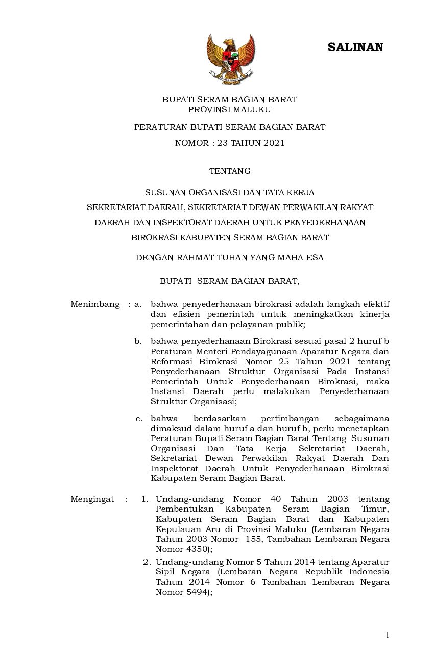 Peraturan Bupati Seram Bagian Barat No 23 tahun 2021 tentang Susunan Organisasi dan Tata Kerja Sekretariat Daerah, Sekretariat Dewan Perwakilan Rakyat Daerah dan Inspektorat Daerah Untuk Penyederhanaan Birokrasi Kabupaten Seram Bagian Barat