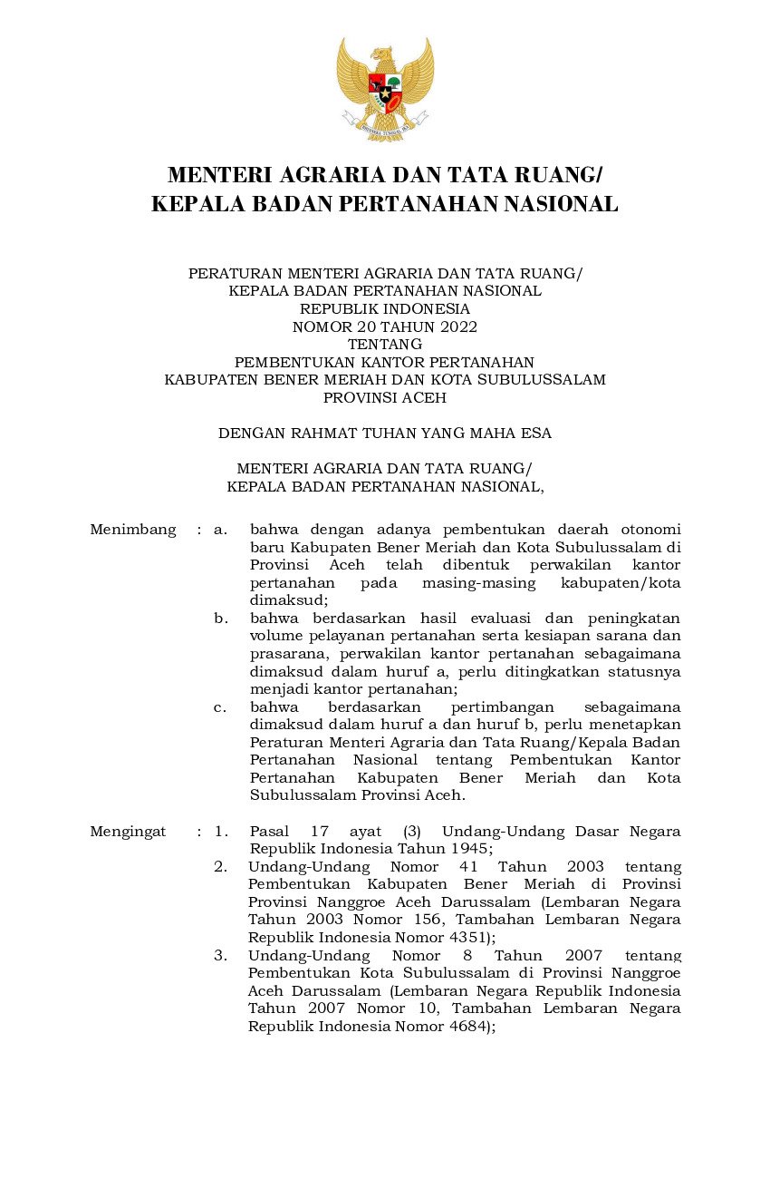 Peraturan Kepala Badan Pertanahan Nasional (BPN) No 20 tahun 2022 tentang Pembentukan Kantor Pertanahan Kabupaten Bener Meriah dan Kota Subulussalam Provinsi Aceh